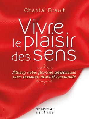 cover image of Vivre le plaisir des sens